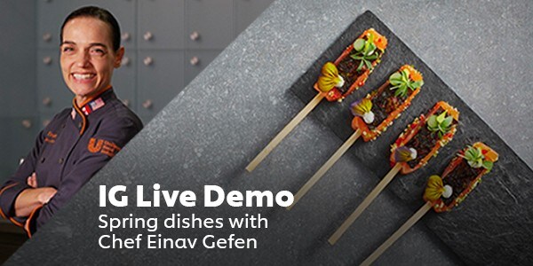 Instagram Live Demo with Chef Einav Grefen Instagram Live Demo with Chef Einav Grefen