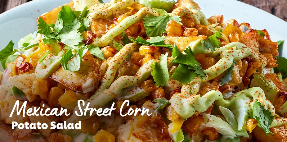 A professionally plated Mexican potato dish is shown. The text reads: Mexican Street Corn Potato Salad.