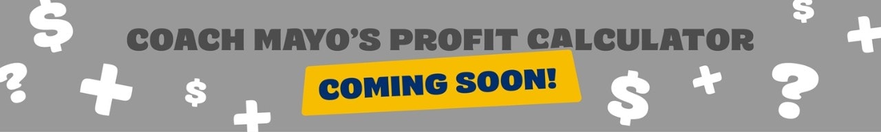 coach mayo's profit
