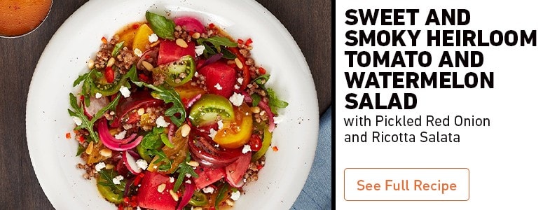 Sweet & Smoky Heirloom Tomato & Watermelon