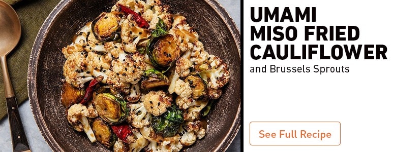 Umami Miso Fried Cauliflower Umami Miso Fried Cauliflower