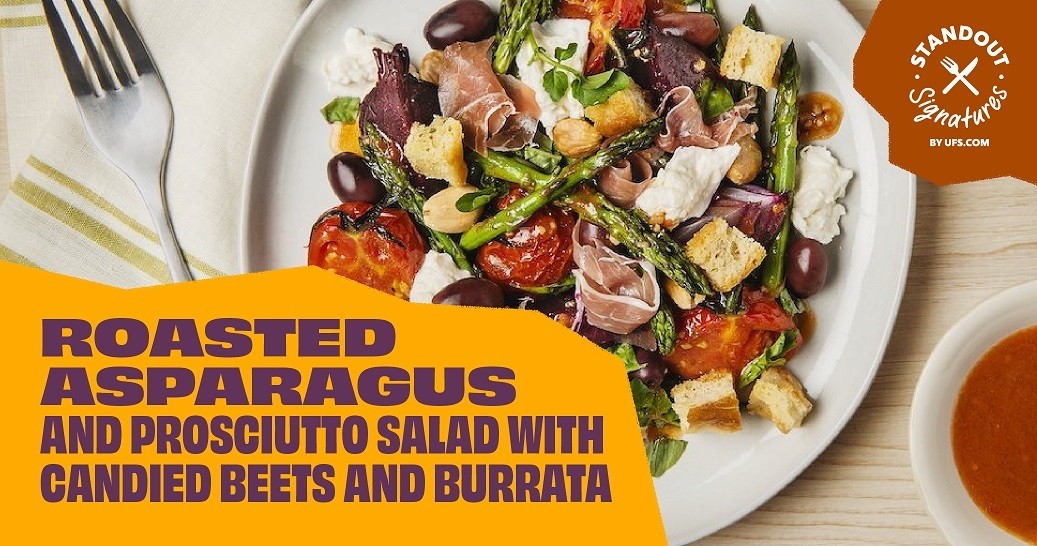 Roasted Asparagus and Prosciutto Salad with Candied Beets and Burrata