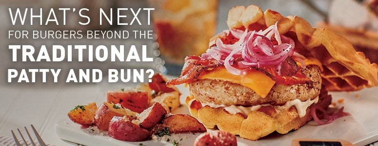 What's Next For Burgers Beyond The Traditional Patty And Bun?